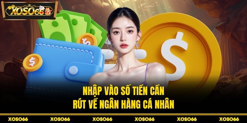 Rút Tiền XOSO66 - Chuyển Thưởng Về Tài Khoản Nhanh Chóng