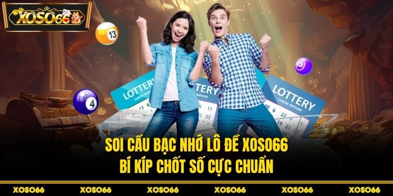 Lô Đề Online XOSO66 - Kinh Nghiệm Tham Gia Hiệu Quả