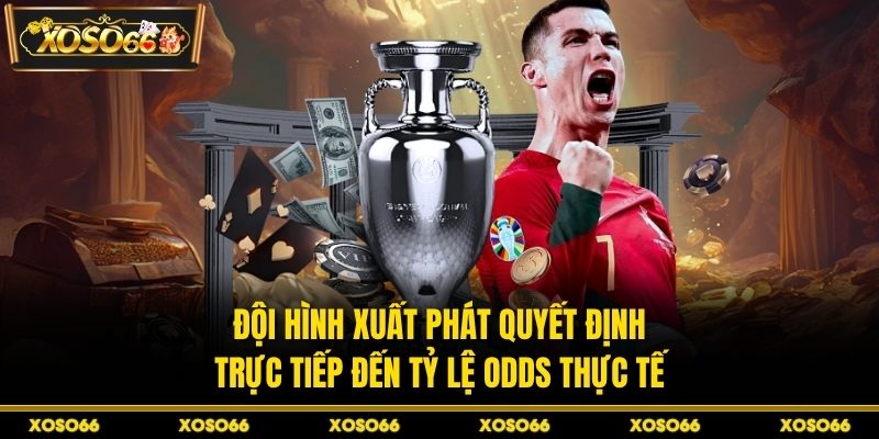 Tỷ Lệ Odds Là Gì? Hiểu Chi Tiết, Cược Hiệu Quả Tại XOSO66